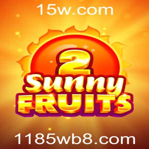 Descubra o Mundo de SunnyFruits2 e a Chave para o Sucesso: 1185win